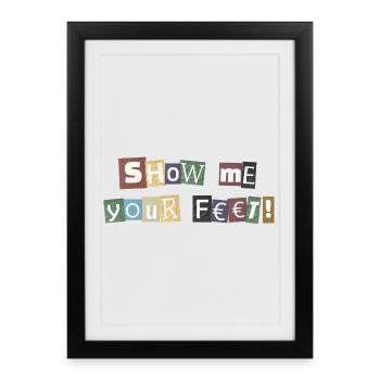 Show Me Your Feet Ransom - Framed poster (27 × 37 cm) - black - Front