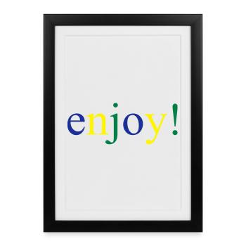 enjoy - Framed poster (27 × 37 cm) - black - Front
