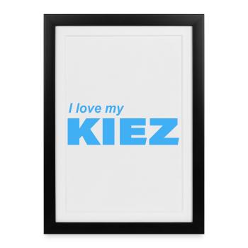I LOVE MY KIEZ - Gerahmtes Poster (27 × 37 cm) - Schwarz - Vorne