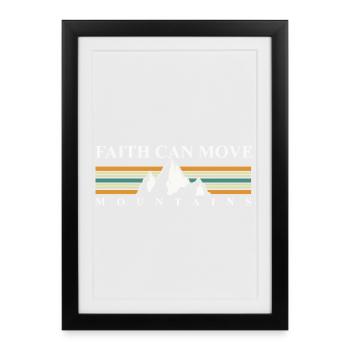 La foi déplace les montagnes – Paysage montagneux rétro - Affiche encadrée (27 × 37 cm) - noir - Devant