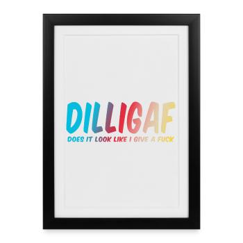DILLIGAF a-t-il l'air de m'en foutre - Affiche encadrée (27 × 37 cm) - noir - Devant