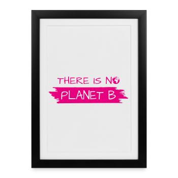Kein Planet B Pinselstrich-Aufdruck - Gerahmtes Poster (27 × 37 cm) - Schwarz - Vorne