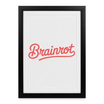 Brainrot - Funny Gen Alpha Memes - Framed poster (27 × 37 cm) - black - Front