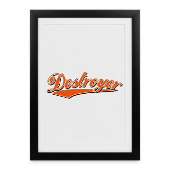 destroyer destroy destroyer crash bandit - Framed poster (27 × 37 cm) - black - Front