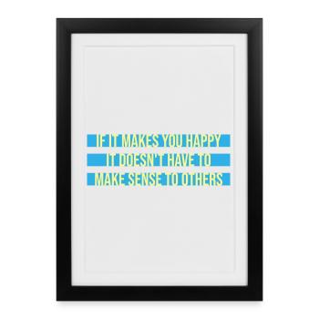 Si ça te rend heureux, sens les autres, Spruch Glück Frei - Affiche encadrée (27 × 37 cm) - noir - Devant