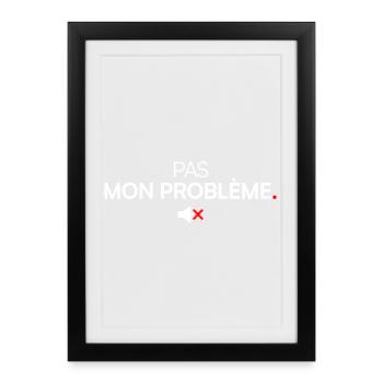 Not my minimal design problem humor - Framed poster (27 × 37 cm) - black - Front
