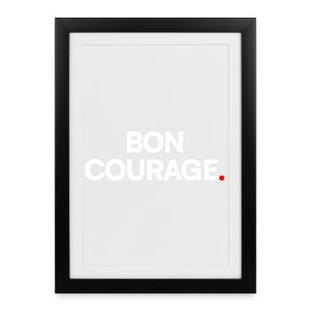 BON COURAGE | Expression humour minimaliste - Affiche encadrée (27 × 37 cm) - noir - Devant