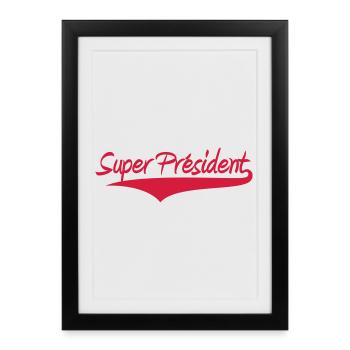Président - Affiche encadrée (27 × 37 cm) - noir - Devant