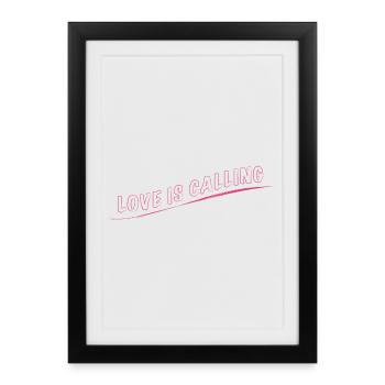 Love is Calling - Framed poster (27 × 37 cm) - black - Front