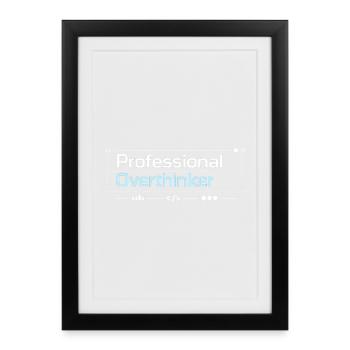 Technologie professionnelle OVERTHINKER - Affiche encadrée (27 × 37 cm) - noir - Devant