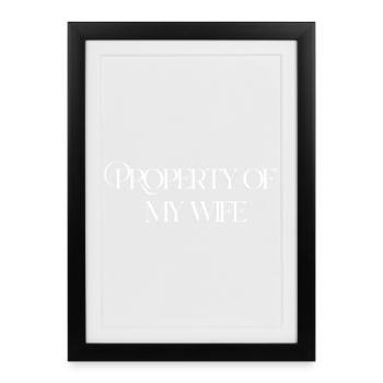 property of my wife - Framed poster (27 × 37 cm) - black - Front