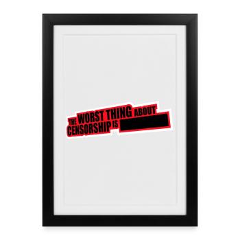 The Worst Thing About Censorship Is Funny Irony - Framed poster (27 × 37 cm) - black - Front