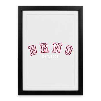 Brünn, gegründet 2006 - Gerahmtes Poster (27 × 37 cm) - Schwarz - Vorne