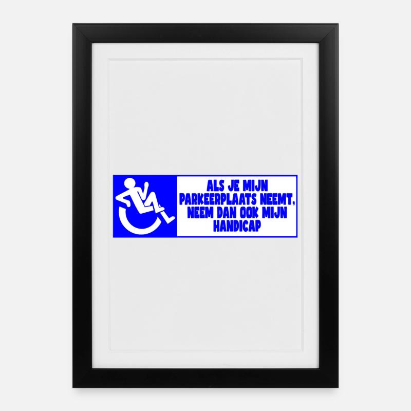 Mein Parkplatz, also auch mein Handicap! - Gerahmtes Poster (27 × 37 cm) - Schwarz