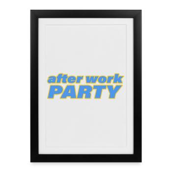 AFTER WORK PARTY - Framed poster (27 × 37 cm) - black - Front