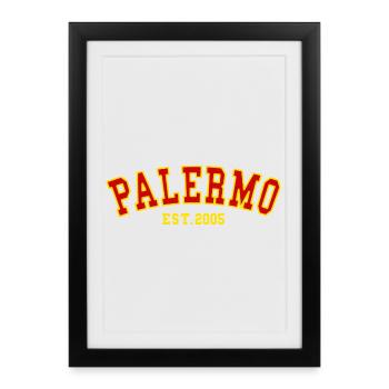 Palermo Est.2005 - Framed poster (27 × 37 cm) - black - Front