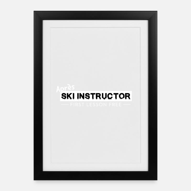 Après Ski Instruktor – Erste Stunde Frei Schilehre - Gerahmtes Poster (27 × 37 cm) - Schwarz