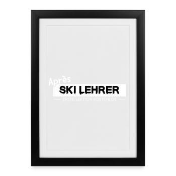 Après Ski Instructor Design Skiing Party Austria - Framed poster (27 × 37 cm) - black - Front