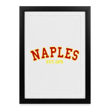 Naples Fondée en 1976 - Affiche encadrée (27 × 37 cm) - noir - Devant