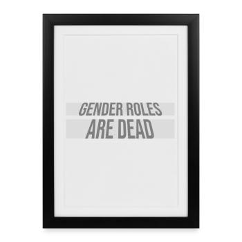 Gender Roles Are Dead Statement Freedom Saying - Framed poster (27 × 37 cm) - black - Front