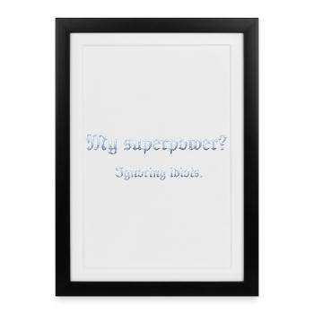 Humorvoller Superpower-Satz mit Witz - Affiche encadrée (27 × 37 cm) - noir - Devant