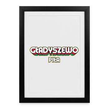 Gładyszewo Piła. Retro District Name - Framed poster (27 × 37 cm) - black - Front