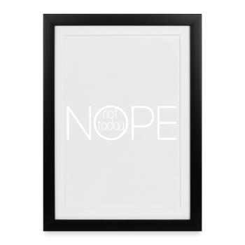 NOPE NOT TODAY V2 - Affiche encadrée (27 × 37 cm) - noir - Devant