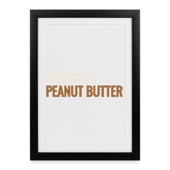 Powered by Peanut Butter - Framed poster (27 × 37 cm) - black - Front