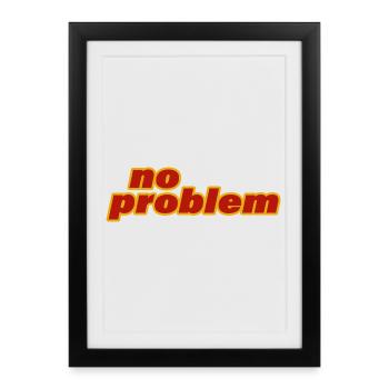 no problem - Framed poster (27 × 37 cm) - black - Front