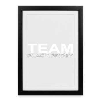Team black friday - Framed poster (27 × 37 cm) - black - Front