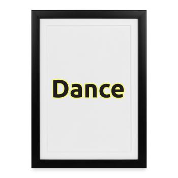 Dance - Gerahmtes Poster (27 × 37 cm) - Schwarz - Vorne