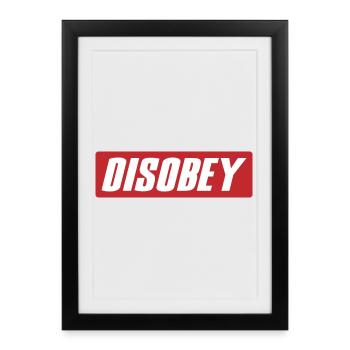 Désobéir Couleurs modifiables - Affiche encadrée (27 × 37 cm) - noir - Devant