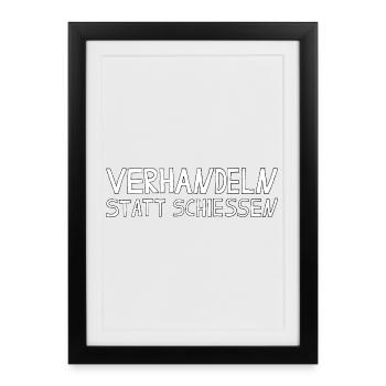 NEGOTIATING INSTEAD OF SHOOTING - Framed poster (27 × 37 cm) - black - Front