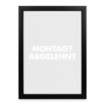 Monday rejected - Framed poster (27 × 37 cm) - black - Front