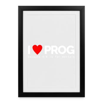 I Love Prog - Framed poster (27 × 37 cm) - black - Front