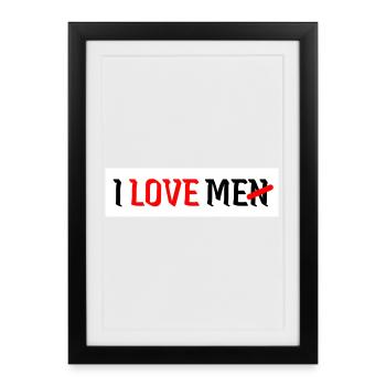 I love me i love men men self-love woman - Framed poster (27 × 37 cm) - black - Front