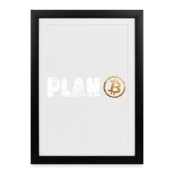 Plan Bitcoin Plan B - Framed poster (27 × 37 cm) - black - Front
