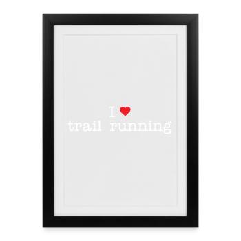 J’adore le trail running - Affiche encadrée (27 × 37 cm) - noir - Devant
