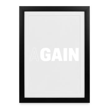 Hidden Gain — AGAIN Typographie Motivationnelle - Affiche encadrée (27 × 37 cm) - noir - Devant