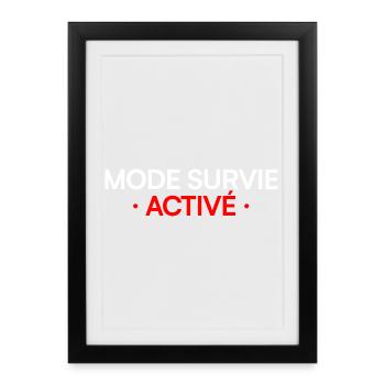 MODE SURVIE ACTIVÉ – Lundi humour travail - Affiche encadrée (27 × 37 cm) - noir - Devant