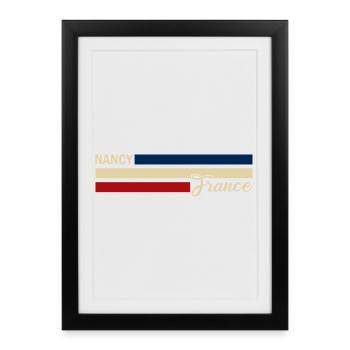 France - Nancy - Frankreich - Flagge - Streifen - Gerahmtes Poster (27 × 37 cm) - Schwarz - Vorne
