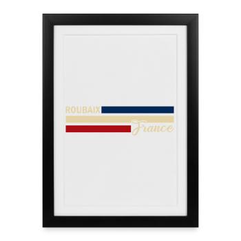 France - Roubaix - Frankreich - Flagge - Streifen - Gerahmtes Poster (27 × 37 cm) - Schwarz - Vorne