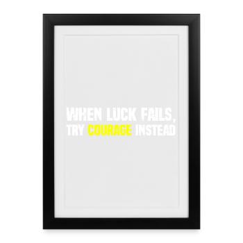 Courage Over Luck Typographie - Affiche encadrée (27 × 37 cm) - noir - Devant