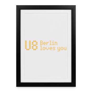 U8 - Berlin loves you - Sign - Framed poster (27 × 37 cm) - black - Front
