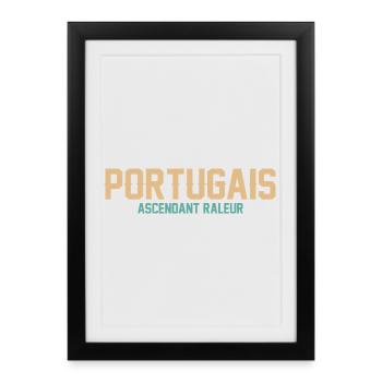 Portugais Ascendant Raleur T-Shirt Cadeau Humour - Affiche encadrée (27 × 37 cm) - noir - Devant