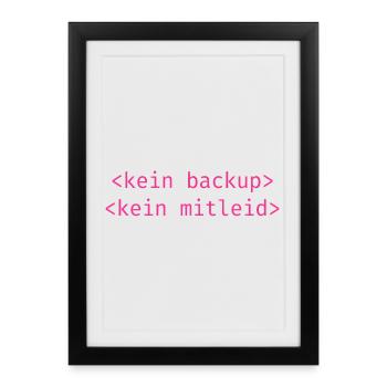 No Backup No Mercy - Kein Backup Kein Mitleid - Gerahmtes Poster (27 × 37 cm) - Schwarz - Vorne