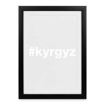 KYRGYZ Hashtag Kyrgyzstan - Framed poster (27 × 37 cm) - black - Front