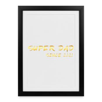 Super papa depuis 2021 - Affiche encadrée (27 × 37 cm) - noir - Devant