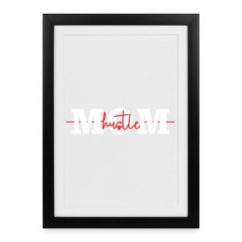 Mom Hustle Shirt – Busy Mom Life - Framed poster (27 × 37 cm) - black - Front