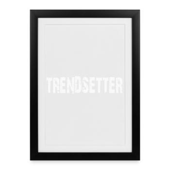 CRÉATEUR DE TENDANCES - Affiche encadrée (27 × 37 cm) - noir - Devant